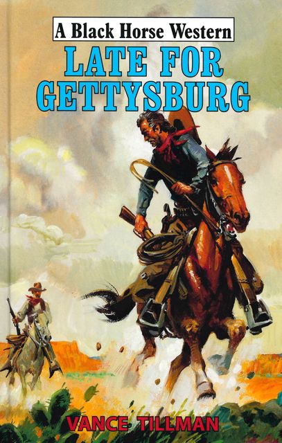Late for Gettysburgh, Vance Tillman