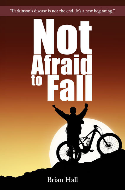 Not Afraid to Fall, Brian Hall