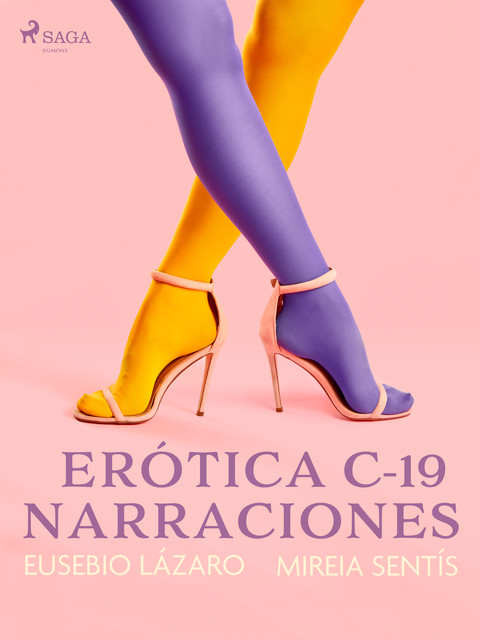 Erótica C-19 narraciones, Eusebio Lázaro, Mireia Sentís