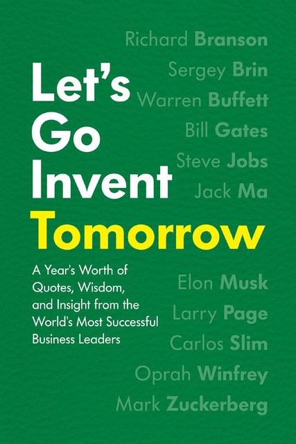 Let's Go Invent Tomorrow, Edited by Jessica Easto