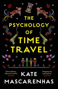 The Psychology of Time Travel, Kate Mascarenhas