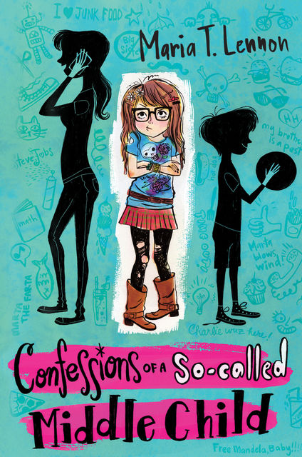 Confessions of a So-called Middle Child, Maria T. Lennon