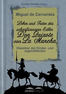 Leben und Taten des scharfsinnigen Edlen Don Quixote von La Mancha, Miguel de Cervantes Saavedra