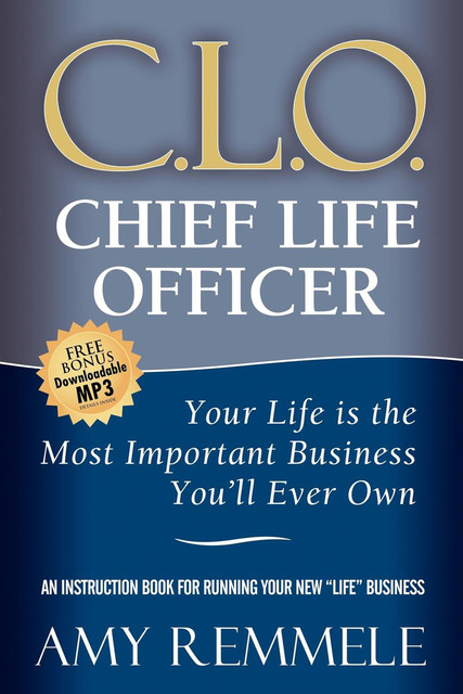 C.L.O., Chief Life Officer, Amy Remmele