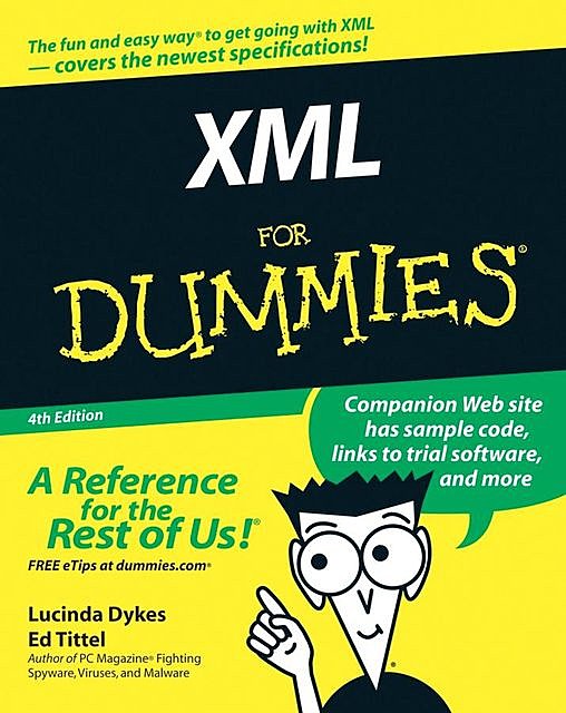 XML For Dummies, Ed Tittel, Lucinda Dykes