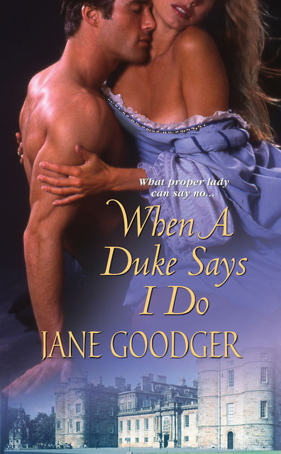 When a Duke Says I Do, Jane Goodger
