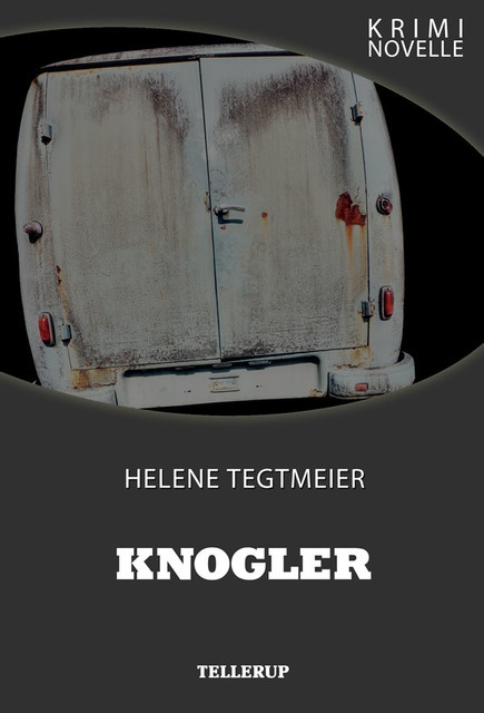 Kriminovelle – Knogler, Helene Tegtmeier