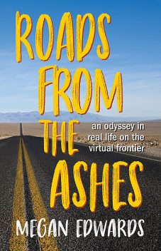 Roads From the Ashes, Megan Edwards