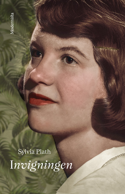 Invigningen, Sylvia Plath