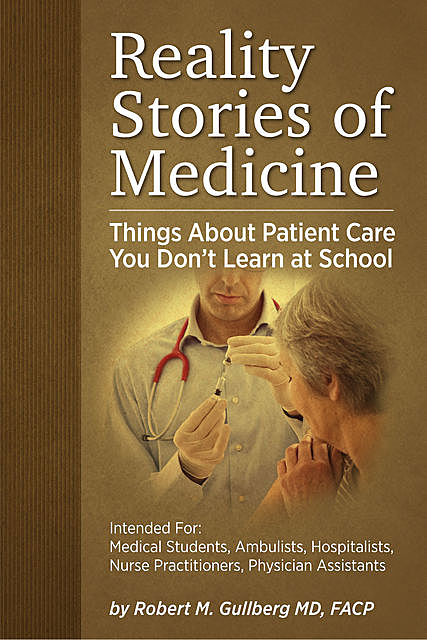Reality Stories of Medicine, Robert Gullberg