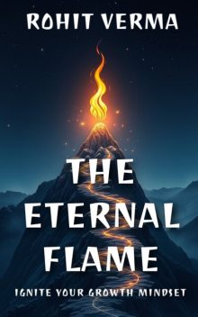 The Eternal Flame, Rohit Verma