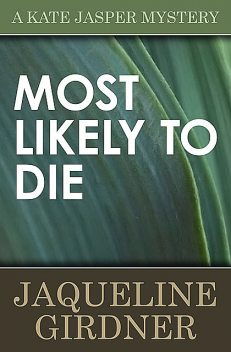 Most Likely to Die, Jaqueline Girdner