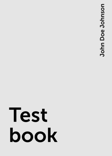 Test book, John Doe Johnson
