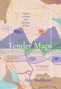Tender Maps, Alice Maddicott