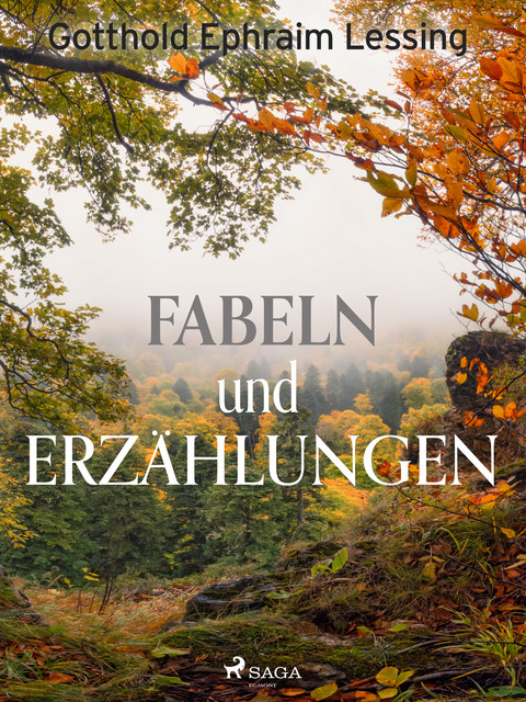 Fabeln und Erzählungen, Gotthold Ephraim Lessing