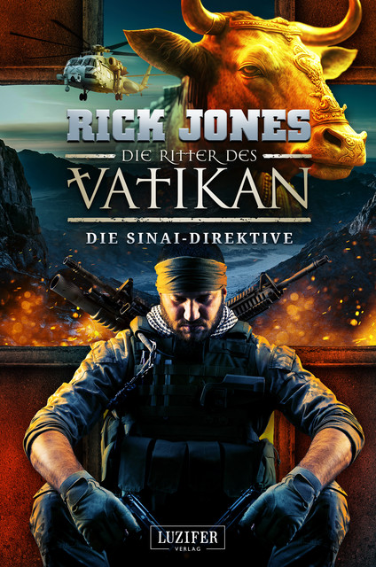 DIE SINAI-DIREKTIVE (Die Ritter des Vatikan 17), Rick Jones