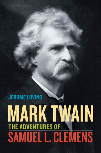 Mark Twain, Jerome Loving