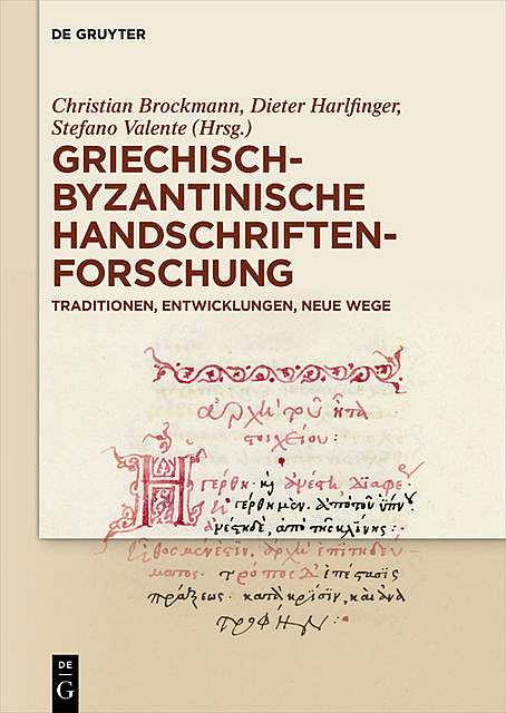 Griechisch-byzantinische Handschriftenforschung, Walter de Gruyter
