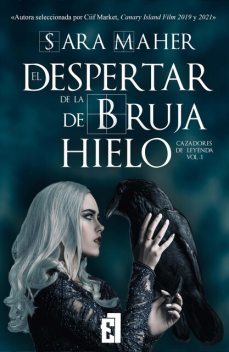 El despertar de la bruja de hielo, Sara Maher