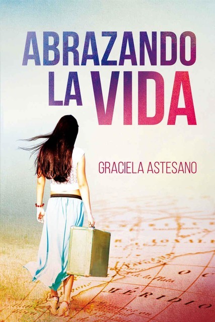 Abrazando la vida, Graciela Astesano