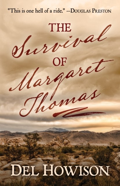 Survival of Margaret Thomas, Del Howison