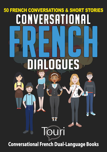 Conversational French Dialogues, Touri Language Learning