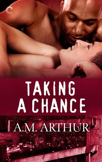 Taking a Chance, A.M. Arthur