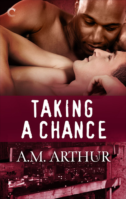 Taking a Chance, A.M. Arthur