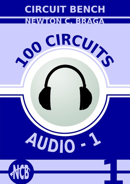 100 Circuits – Audio 1, Newton C. Braga