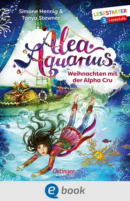 Alea Aquarius. Weihnachten mit der Alpha Cru, Tanya Stewner, Simone Hennig