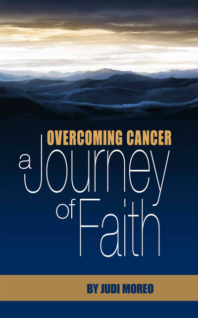 Overcoming Cancer, Judi Moreo