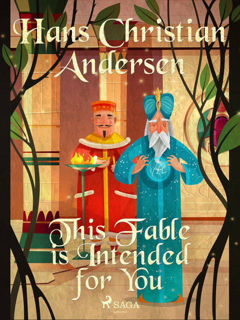 This Fable is Intended for You, Hans Christian Andersen