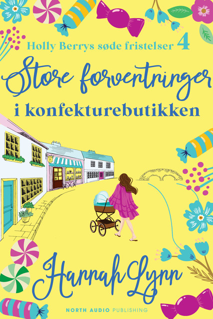 Store forventninger i konfekturebutikken, Hannah Lynn