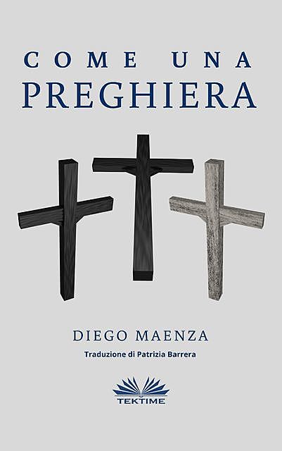 Come Una Preghiera, Diego Maenza