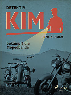 Detektiv Kim bekämpft die Mopedbande, Jens Holm