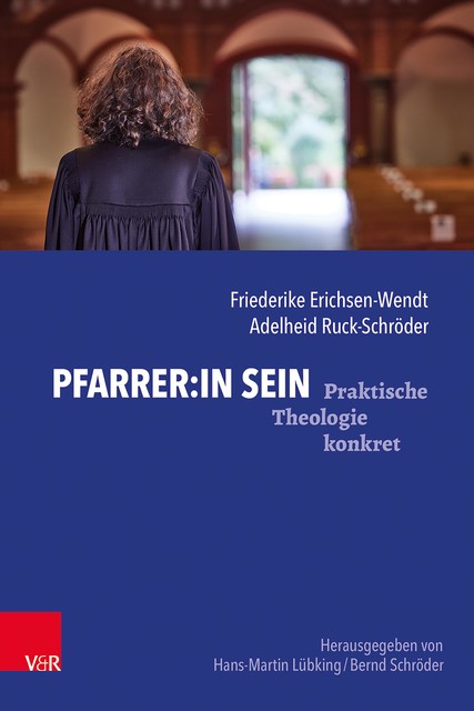 Pfarrer:in sein, Adelheid Ruck-Schröder, Friederike Erichsen-Wendt