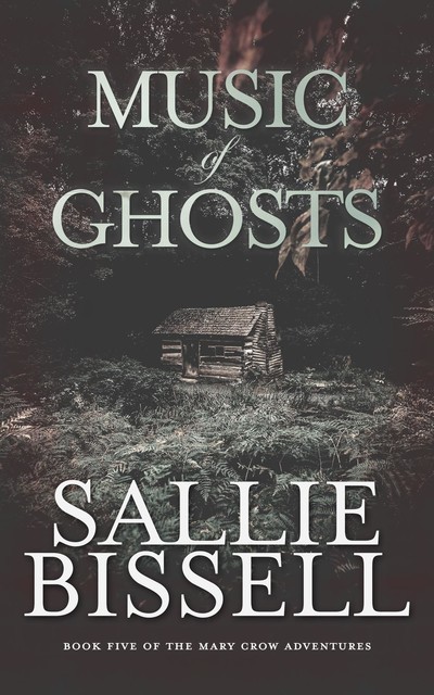Music of Ghosts, Sallie Bissell