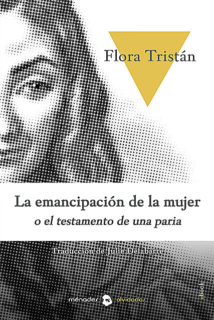 La emancipación de la mujer o historia de una paria, Flora Tristán