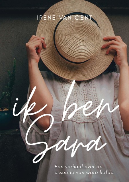Ik ben Sara, Irene van Gent