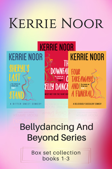 Bellydancing and Beyond Box set, Kerrie Noor