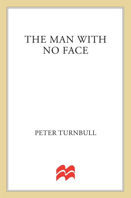 The Man with No Face, Peter Turnbull