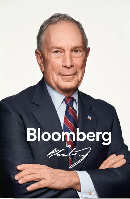 Bloomberg by Bloomberg, Revised and Updated, Michael R. Bloomberg