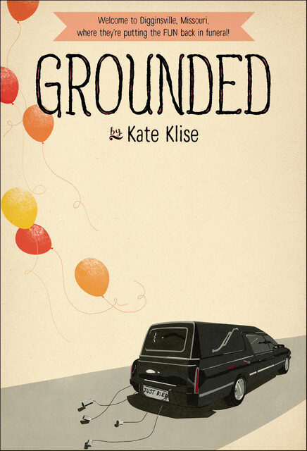 Grounded, Kate Klise