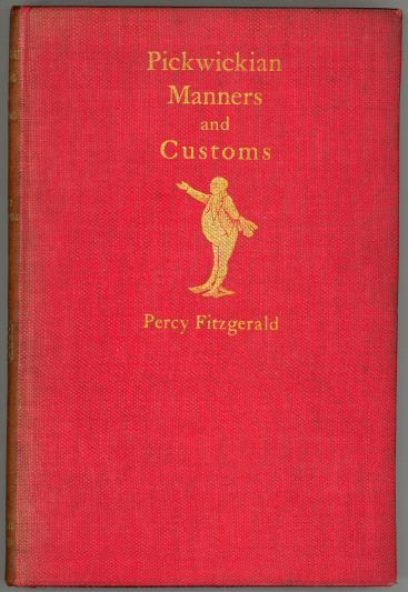 Pickwickian Manners and Customs, Percy Hethrington Fitzgerald