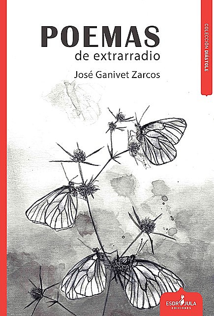 Poemas de extrarradio, José Ganivet Zarcos