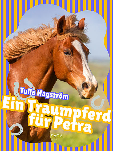 Ein Traumpferd fu&#776;r Petra, Tulla Hagström