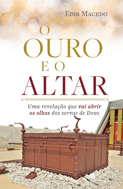 O ouro e o altar, EDIR MACEDO