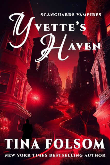 Yvette's Haven, Tina Folsom