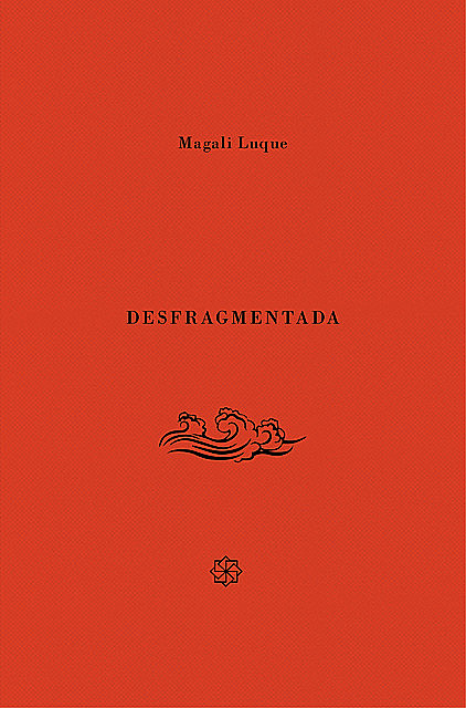 Desfragmentada, Magali Luque
