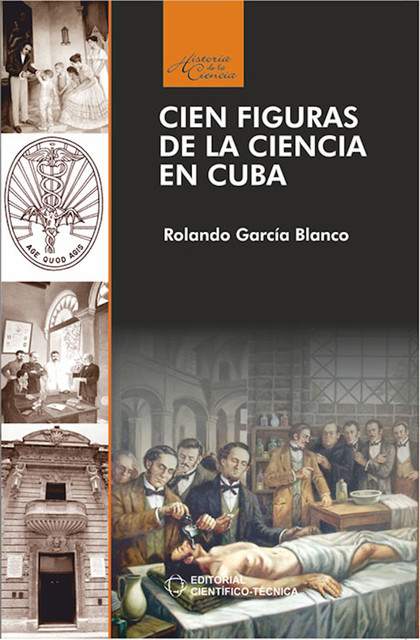 Cien figuras de la ciencia en Cuba, Rolando García Blanco